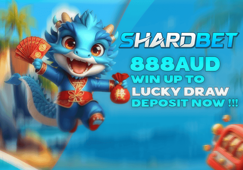 Lucky draw up to 888 AUD